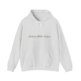 Embrace Mother Nature Unisex Hooded Sweatshirt